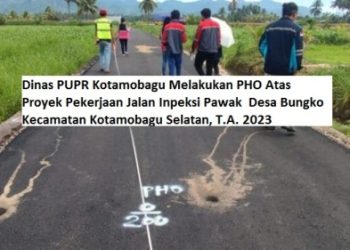 Tuntas 100 Persen, Tim PHO PUPR Lakukan Penilaian Pekerjaan Jalan Inpeksi Pawak Desa Bungko